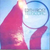 Edith Frost - Telescopic