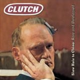 Clutch - Slow Hole To China (Rare And Unreleased)