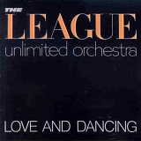 League Unlimited Orchestra - Love And Dancing