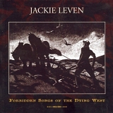 Jackie Leven - The Forbidden Songs of the Dying West