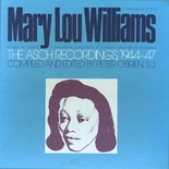 Mary Lou Williams - The Asch Recordings 1944-47