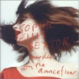 Sophie Ellis Bextor - Murder On The Dancefloor