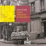 Henri Crolla - Quand refleuriront les lilas blancs?