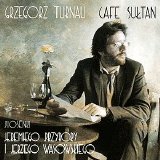 Grzegorz Turnau - Cafe Sultan