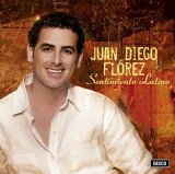 Juan Diego Florez - Sentimiento Latino