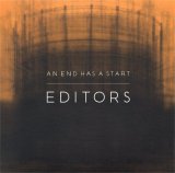 Editors - An End Has A Start