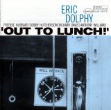 Eric Dolphy - Out To Lunch