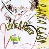 Chaka Khan - Life Is A Dance - The Remix Project