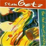 Stan Getz - The Final Concert Recording