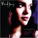 Norah Jones - Come Away With Me