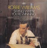Robbie Williams - Swing When You're Winning