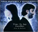 Sarah Brightman & Andrea Bocelli - Time To Say Goodbye