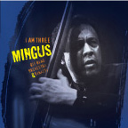 Mingus Big Band, Orchestra, Dynasty - I Am Three
