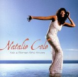 Natalie Cole - Ask A Woman Who Knows