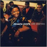 Cesaria Evora - Cafe Atlantico