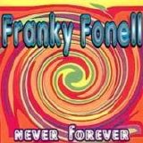 Franky Fonell - Never Forever