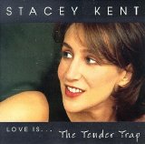 Stacey Kent - The Tender Trap