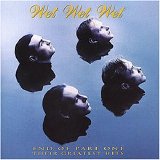 Wet Wet Wet - End Of Part One - Their Greatest Hits