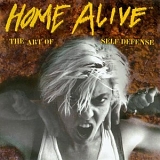 Various artists - Home Alive: The Art of Self Defense (Volume 2)