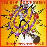 New Bomb Turks - !!Destroy-Oh-Boy!!