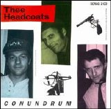 Thee Headcoatees - Conundrum