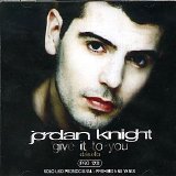 Jordan Knight - Give It To You (Dáselo)