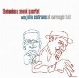 Thelonious Monk Quartet with John Coltrane - At Carnegie Hall