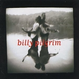 Billy Pilgrim - Billy Pilgrim