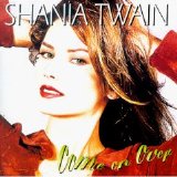 Shania Twain - Come on Over