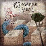 Crowded House - Time On Earth