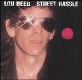Lou Reed - Street Hassle