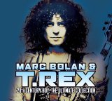 Marc Bolan & T. Rex - 20th Century Boy: The Ultimate Collection