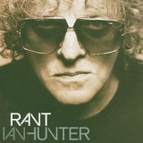 Ian Hunter - Rant