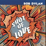 Bob Dylan - Shot of Love