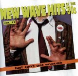 Various artists - Just Can't Get Enough: New Wave Hits of the '80s, Volume 11
