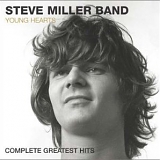 Steve Miller Band - Young Hearts (Complete Greatest Hits)