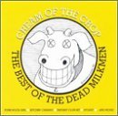 The Dead Milkmen - Cream Of The Crop: The Best Of The Dead Milkmen