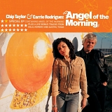 Chip Taylor & Carrie Rodriguez - Angel Of The Morning