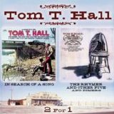 Tom T. Hall - In Search of a Song / The Rhymer and Other Five and Dimers