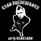 Lars Frederiksen And The Bastards - Lars Frederiksen And The Bastards