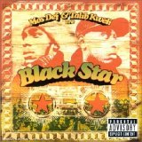 Black Star - Mos Def & Talib Kweli Are Black Star