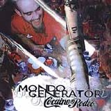 Mondo Generator - Cocaine Rodeo