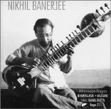 Pandit Nikhil Banerjee - Afternoon Ragas
