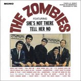 Zombies, The - The Zombies (Featuring She's Not There and Tell Her No)