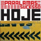 Os Paralamas do Sucesso - Hoje