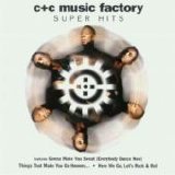 C+C Music Factory - Super Hits