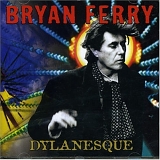 Bryan Ferry - Dylanesque