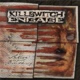 Killswitch Engage - Alive Or Just Breathing