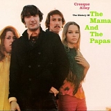 The Mamas and the Papas - Creeque Alley  The History of the Mamas and the Papas Vol I