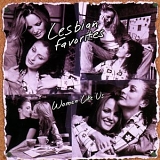 Various artists - Lesbian Favorites: Women Like Us